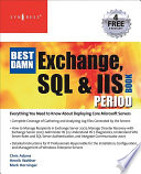 Best damn Exchange, SQL and IIS book period