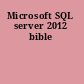 Microsoft SQL server 2012 bible