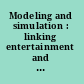 Modeling and simulation : linking entertainment and defense /