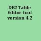 DB2 Table Editor tool version 4.2