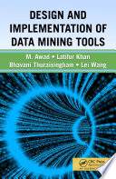 Design and implementation of data mining tools /