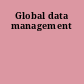 Global data management