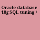 Oracle database 10g SQL tuning /