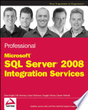 Professional SQL Server 2008 integration services