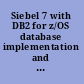 Siebel 7 with DB2 for z/OS database implementation and administration guide /