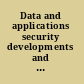 Data and applications security developments and directions : IFIP TC11 WG11.3 Fourteenth Annual Working Conference on Database Security, Schoorl, The Netherlands, August 21-23, 2000 /