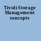 Tivoli Storage Management concepts