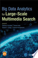 Big data analytics for large-scale multimedia search /