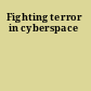 Fighting terror in cyberspace