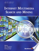 Internet multimedia and search mining /
