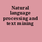 Natural language processing and text mining