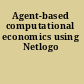 Agent-based computational economics using Netlogo