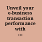 Unveil your e-business transaction performance with IBM TMTP 5.1