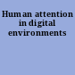 Human attention in digital environments