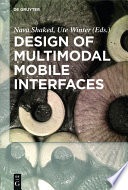 Design of multimodal mobile interfaces /