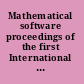 Mathematical software proceedings of the first International Congress of Mathematical Software : Beijing, China, 17-19 August 2002 /