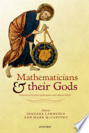 Mathematicians and their gods : interactions between mathematics and religious beliefs /