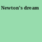 Newton's dream