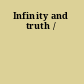 Infinity and truth /