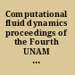 Computational fluid dynamics proceedings of the Fourth UNAM Supercomputing Conference, Mexico City, Mexico, 27-30 June 2000 /