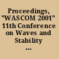 Proceedings, "WASCOM 2001" 11th Conference on Waves and Stability in Continuous Media : Porto Ercole (Grosseto), Italy, 3-9 June 2001 /