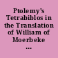 Ptolemy's Tetrabiblos in the Translation of William of Moerbeke : Claudii Ptolemaei Liber Iudicialium. /