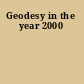Geodesy in the year 2000