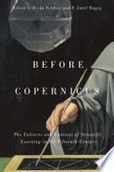 Before Copernicus : the cultures and contexts of scientific learning in the fifteenth century /