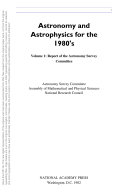 Astronomy and astrophysics for the 1980's