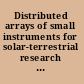 Distributed arrays of small instruments for solar-terrestrial research report of a workshop /