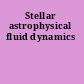 Stellar astrophysical fluid dynamics