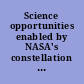 Science opportunities enabled by NASA's constellation system interim report /