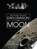 The scientific context for exploration of the moon