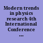 Modern trends in physics research 4th International Conference on Modern Trends in Physics Research, MTPR-10, Cairo University, Egypt, 12-16 December 2010 /