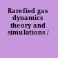 Rarefied gas dynamics theory and simulations /