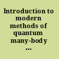 Introduction to modern methods of quantum many-body theory and their applications