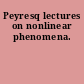 Peyresq lectures on nonlinear phenomena.