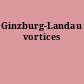 Ginzburg-Landau vortices