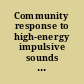 Community response to high-energy impulsive sounds an assessment of the field since 1981 /