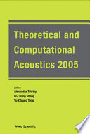 Theoretical and computational acoustics 2005 Hangzhou, China, 19-22 September 2005 /