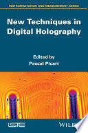 New techniques in digital holography /