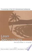 Laser spectroscopy proceedings of the XVI International Conference, Palm Cove, Queensland, Australia, 13-18 July 2003 /