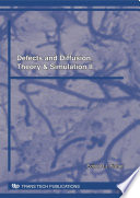 Defects and diffusion, theory and simulation : an annual retrospective II /