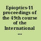 Epioptics-11 proceedings of the 49th course of the International School of Solid State Physics :  Erice, Italy, 19-26 July 2010 /