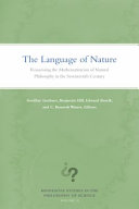 The language of nature : reassessing the mathematization of natural philosophy in the seventeenth century /