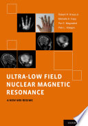 Ultra-low field nuclear magnetic resonance : a new MRI regime /