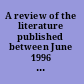 A review of the literature published between June 1996 and May 1997