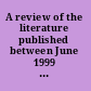 A review of the literature published between June 1999 and May 2000