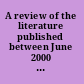 A review of the literature published between June 2000 and May 2001