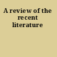 A review of the recent literature